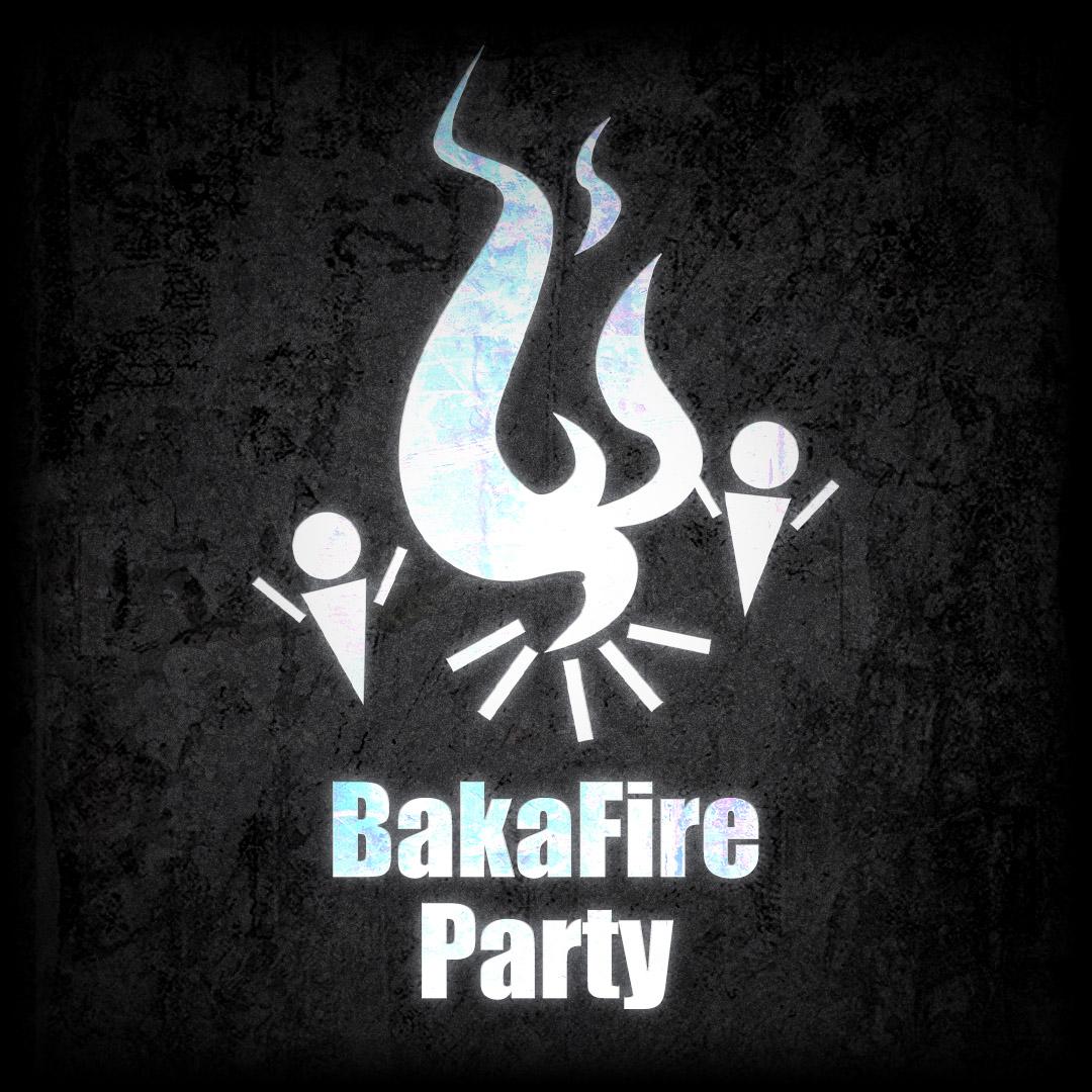 BakaFire Party画像