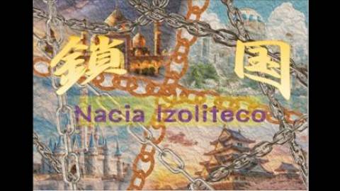 [鎖国　Nacia Izoliteco]